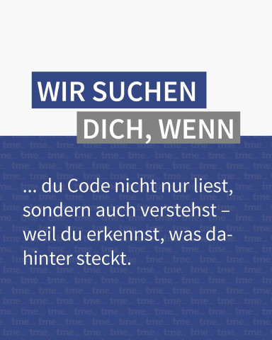 Textgrafik: „Wir suchen dich, wenn du Code wirklich verstehst.“