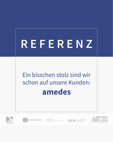 Referenzgrafik mit Text „Ein bisschen stolz sind wir schon auf unsere Kunden: amedes“.