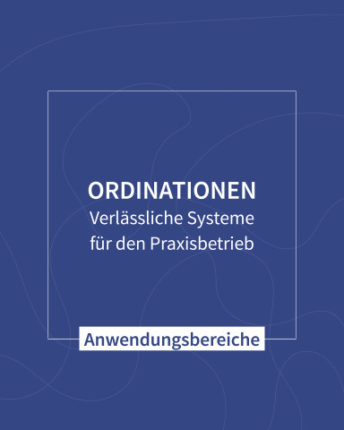 Grafik zu IT-Lösungen für Ordinationen mit Text zu verlässlichen Systemen