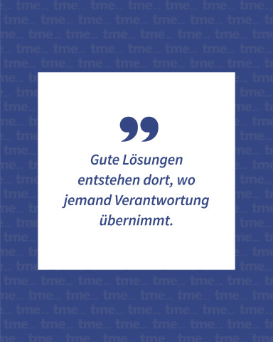 Zitatgrafik mit Aussage zu Verantwortung und guten Lösungen bei tme